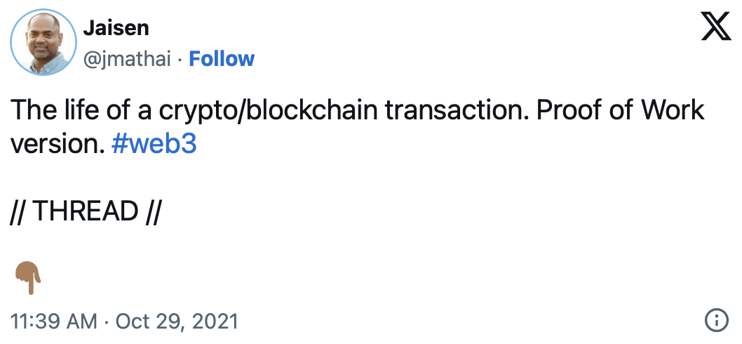 Tweet from @jmathai: The life of a crypto/blockchain transaction. Proof of Work version. #web3 // THREAD //