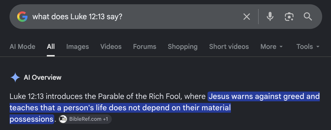 Google search for 'what does Luke 12:13 say?' showing an AI Overview that paraphrases the passage inline